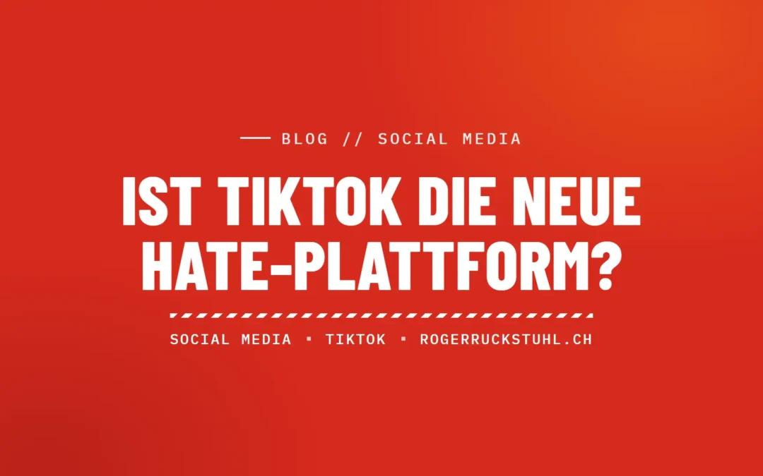 Ist TikTok die neue Hate-Plattform?